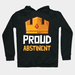 Proud Abstinent Hoodie